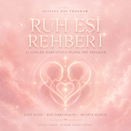 Ruh Eşi Rehberi – 21 Günlük İleri Seviye Dijital PDF Program